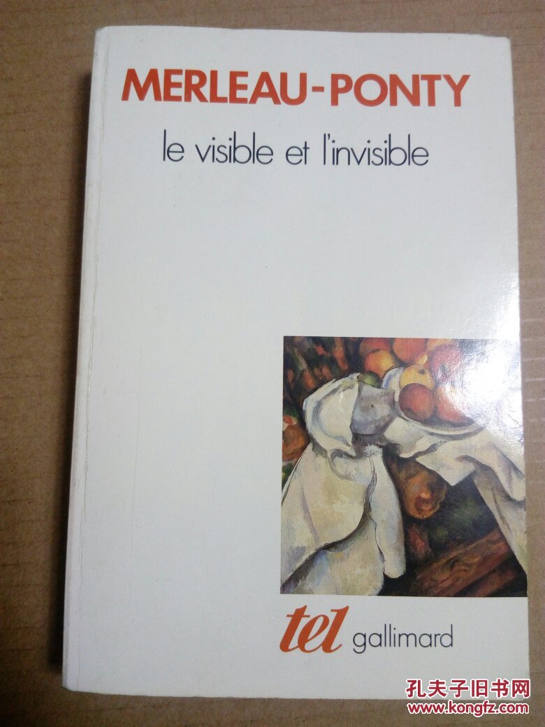 Maurice Merleau-Ponty /  Le visible et l'invisible, suivi de Notes de travail   梅洛庞蒂《可见的与不可见的》法文原版