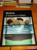 Venice: 3 Visions in Glass- Cristiano Bianchin, Yoichi Ohira, Laura de Santillana [精装]