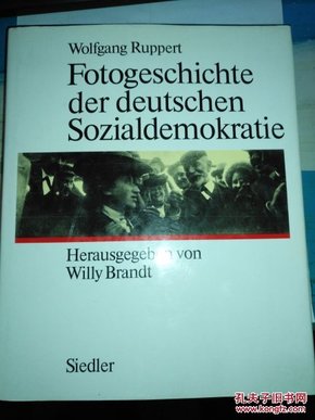 Fotogeschichte  der  deutschen  Sozialdemokratie  德国社会民主党  精装 有签名 见图