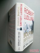 ROBERT LUDLUM'S THE BOURNE IMPERATIVE（罗伯特·陆德伦伯恩势在必行）精装（封底有水印）