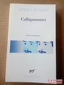 Guillaume Apollinaire / Calligrammes, preface de Michel Butor 阿波利奈尔 《图案诗集》 法语原版