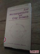 【英文版】Soil  microorganisms   and  crop  growth土壤的微生物与作物生长（馆藏）