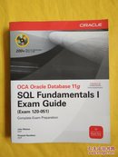 OCA Oracle Database 11g SQL Fundamentals I Exam Guide: Exam 1Z0-051 (Oracle Press)带光盘，英文原版