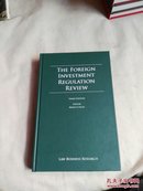 THE FOREIGN INVESTMENT REGULATION REVIEW 外国投资监管审查（外文原版 2015印）