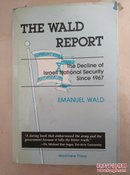 THE WALD REPORT the Decline of lsraeli National Security Since1967见图