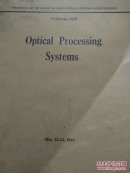 OPTICAL. PROCESSING. SYSTEMS:光学处理系统(内部交流英文书)