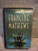 francine mathews death in a cold hard light