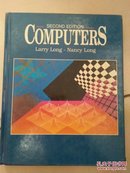 SECOND EDITION COMPUTERS--Larry Long--Nancy Long（看图）内有划线字迹  脊角有破损