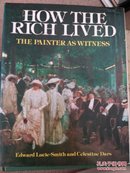 How the Rich Lived: The painter as witness