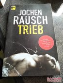 JOCHEN RAUSCH TRIEB