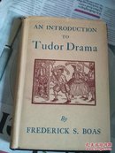 An Introduction To Tudor Drama      C