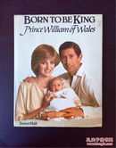 百年书屋：Born To Be King Prince William Of wales：画册