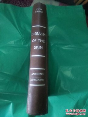英文版《皮肤病》(DISEASES  OF  THE SKIN)硬精16开第五版   扉页和书后有上海著名皮肤病专家张定国私章签名