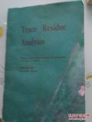 TRACE RESIDUE. ANDALYSIS:痕量残余物分析(英文书)