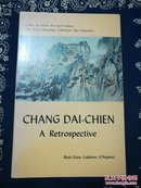 【认清正版】CHANG DAI-CHIEN A Retrospective 1972年11月16日至12月17日美国旧金山亚洲艺术和文化中心张大千画作回顾展图录一本