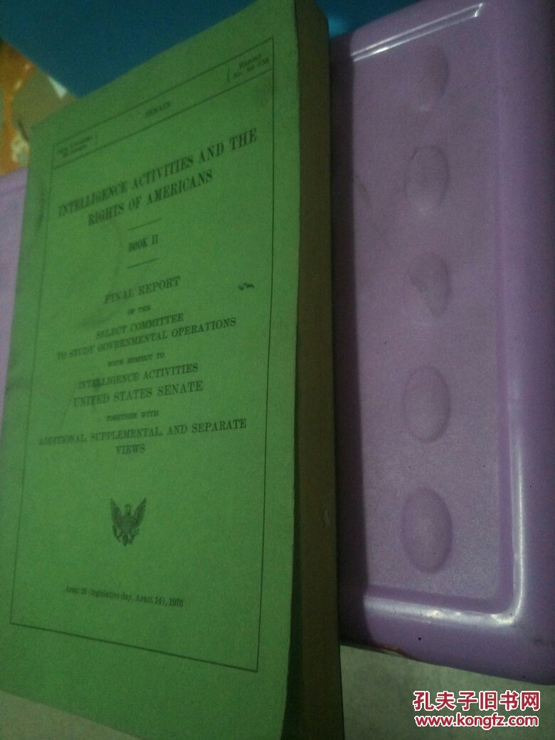 final report book II intelligence activities and the rights of americans