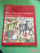 Des Celtes aux Chevaliers du Moyen age 凯尔特奥克斯杜中世纪骑士 国际友人赠本