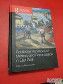 Routledge Handbook Of Memory and Reconciliation in East Asia【详情看图】《东亚记忆与和解手册》