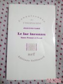 Jean-Yves Tadié / Le lac inconnu : Entre Proust et Freud 让－伊夫·塔迪埃《暗湖：普鲁斯特与弗洛伊德之间》 法语原版