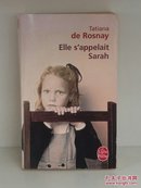 Tatiana de Rosnay：
Elle s'appelait Sarah