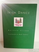 爱尔兰舞蹈 (彩色插图版)Arthur Flynn：Irish Dance  （欧洲）英文原版书