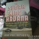 The SUGAR KING of HAVANA