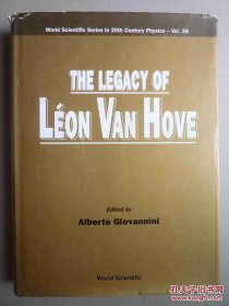 THE LEGACY OF LÉON VAN HOVE 莱昂·范霍夫的遗产（外文原版书）精装16开