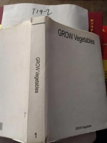 GROW vegetables