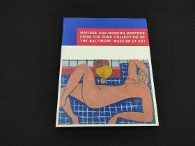 精美画集《matisse and modern masters from the cone collection of the baltimore museum of art》巴尔的摩博物馆锥形收藏中的马蒂斯和现代大师