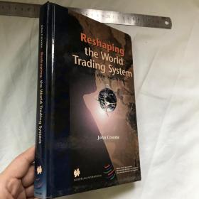 英文  重構(gòu)世界貿(mào)易體系   RESHAPING THE WORLD TRADING SYSTEM