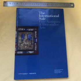 英文   精美插图本  THE INTERNATIONAL SALE: FINE ANTIQUES & DECORATIVE ARTS