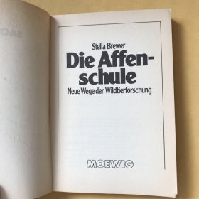 德文原版 <猴子-野生动物研究>Die Affenschule. Neue Wege der Wildtierforschung