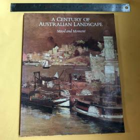 英文                  精美插图本   A Century of Australian Landscape: Mood and Moment