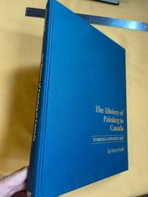 英文  布面精装  精美插图本  大型画册   The History of Painting in Canada: Toward a People's Art