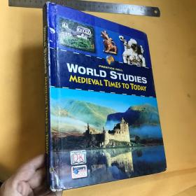 英文 精美插图本  WORLD STUDIES: MEDIEVAL TIMES TO TODAY