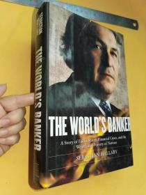 英文        The World's Banker: A story of failed states, Finacial Crisis, and the Wealth and Poverty of Nations