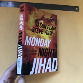英文原版 作者签名本 Monday Night Jihad by Jason Elam and Steve Yohn