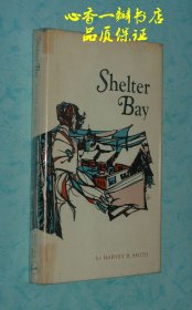 Shelter Bay(60年代英文原版/彩色插图、硬精装，作者签赠本/保真）【收藏佳品/每日一荐】