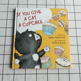 If You Give…系列：If You Give a Cat a Cupcake 要是你给猫吃杯子蛋糕(精装) 