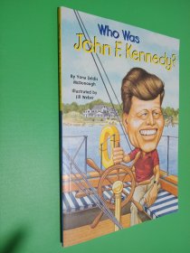 Who Was John F. Kennedy?[约翰?肯尼迪传记(人物传奇系列)]