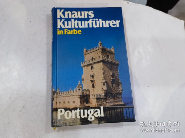 KNAURS KULTURFUHRER IN FARBE SPANIEN (Uber 700 farbige Fotos und Skizzen sowie 12 Seiten Karten) 德文版 精装  （葡萄牙）