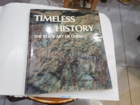 TIMELESS HISTORY- THE ROCK ART OF CHINA迈向原始的艺术世界(英文)