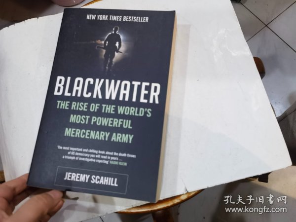 Blackwater: The Rise of the World's Most Powerful Mercenary Army 黑水公司：世界最强悍雇佣军的崛起【英文版】