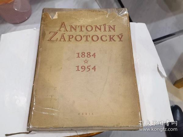 antonin zapotocky  1884---1954  (8开精装.德文版)1953年1印.