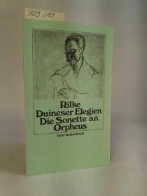 里尔克  Rainer Maria Rilke  杜伊诺哀歌 .  致奥尔弗斯  Duineser Elegien. Die Sonette an Orpheus