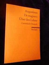 De magistro /Über den Lehrer - Lat. /Dt.: Augustinus  奥古斯丁 论教师  拉丁文- 德文对照