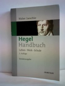 黑格尔手册  Hegel-Handbuch: Leben - Werk - Schule
