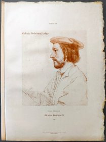 1885年  石版画《NICHOLAS BOYRBON》 源自 德国画家 汉斯·荷尔拜因（HANS HOLBEIN）作品、弗朗茨·汉恩斯坦印制、 德国吉满纸业手工纸印制、纸张47*34厘米