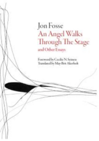 An Angel Walks Through the Stage by Jon Fosse (挪威) 约恩·福瑟