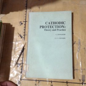 Cathodic protection: Theory and practice